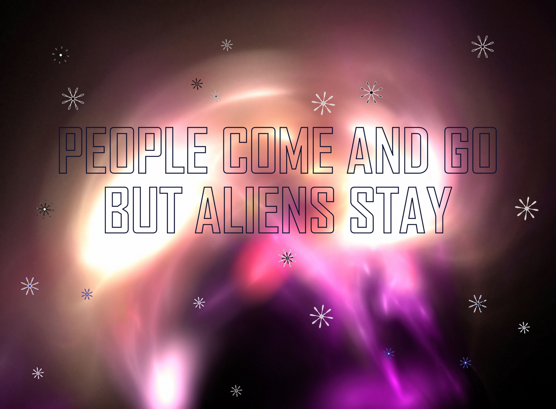 people come go but aliens stay aliens stay free photo