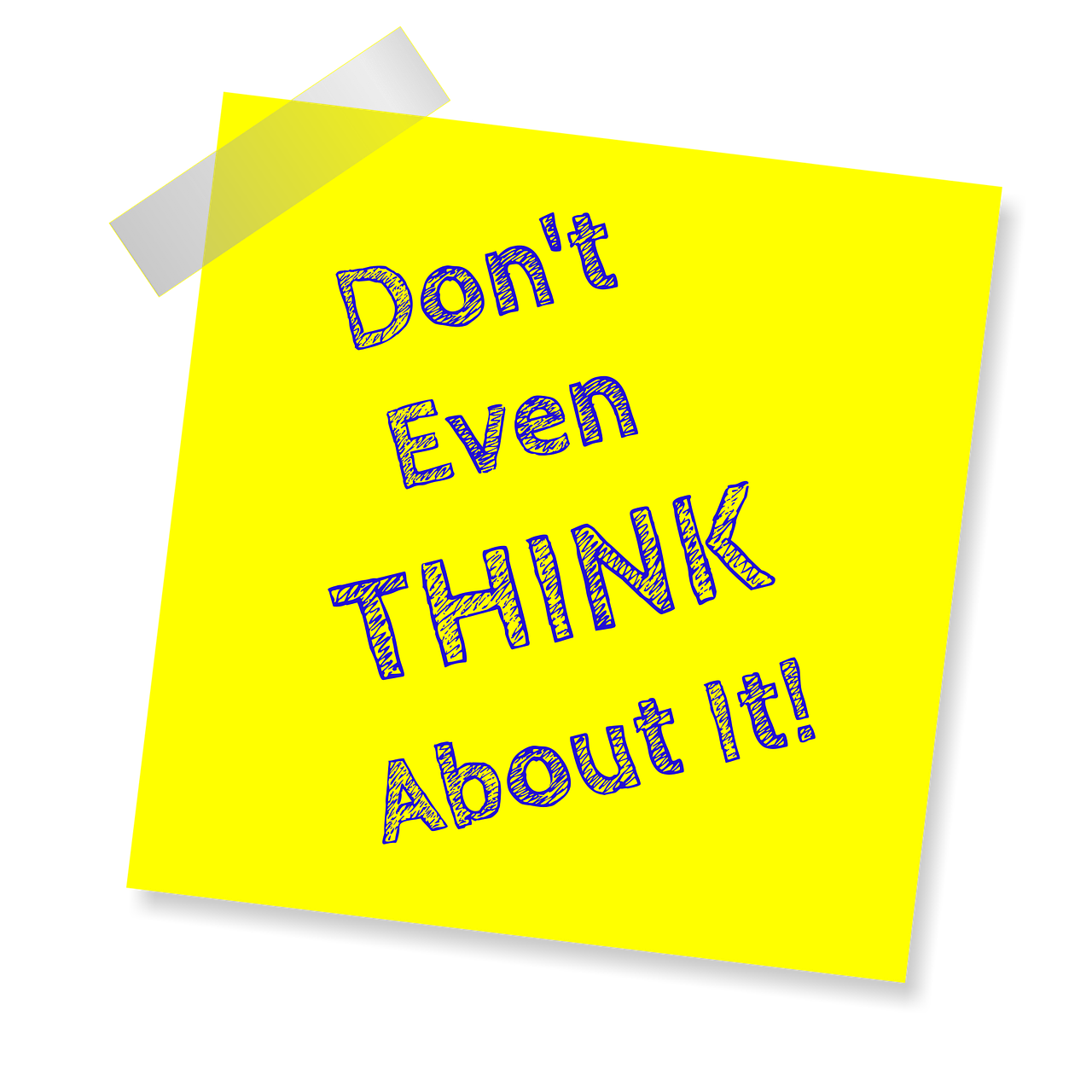don't even think about it reminder post note free photo