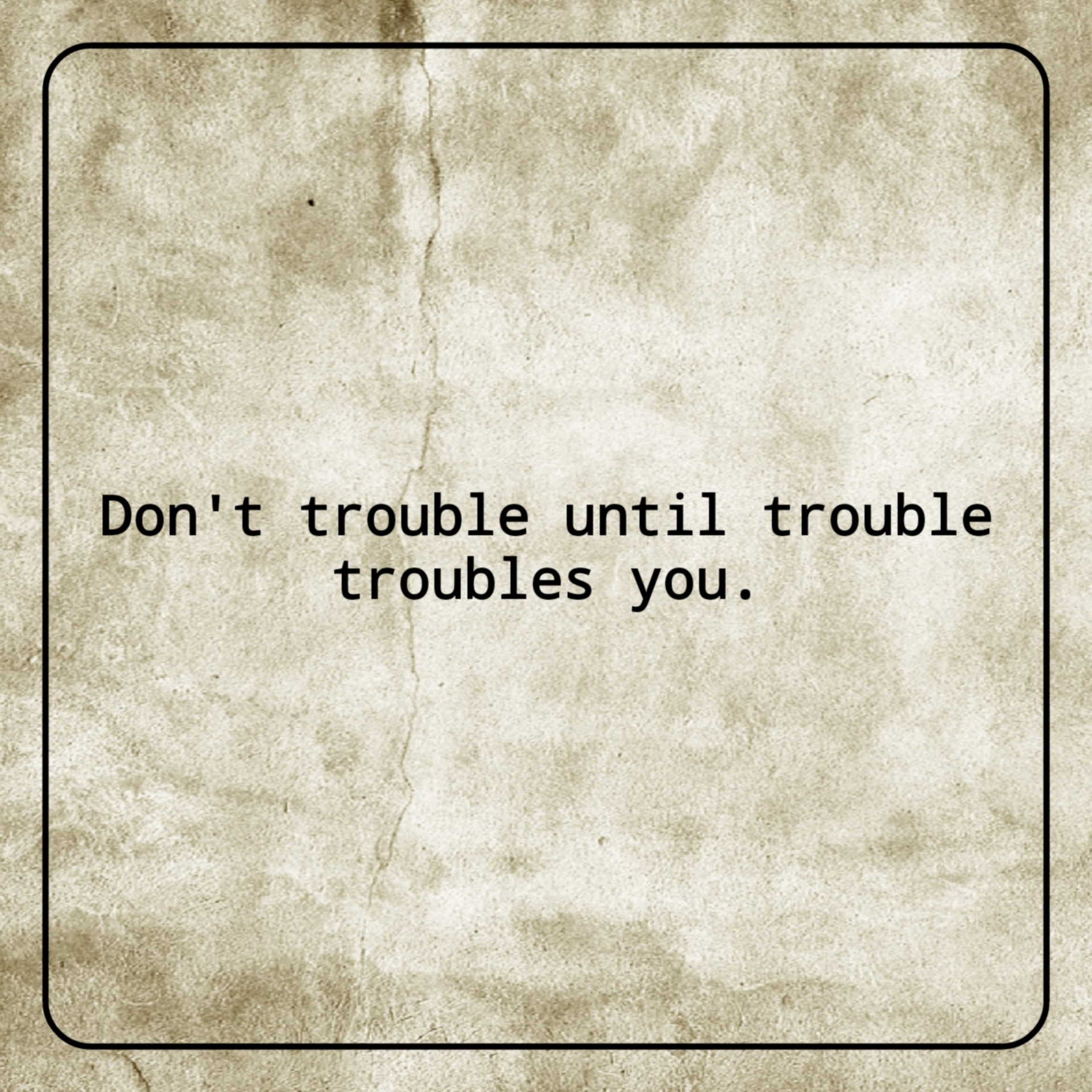 do not trouble text free photo