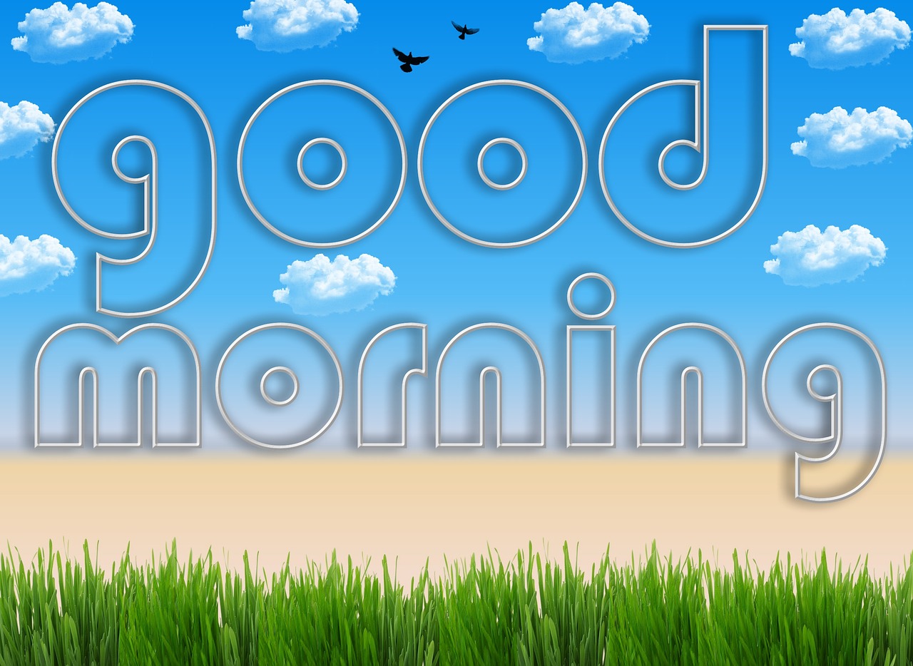 morning good morning background free photo