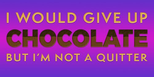 chocolate quote saying