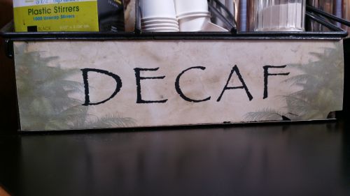 Decaf Sign