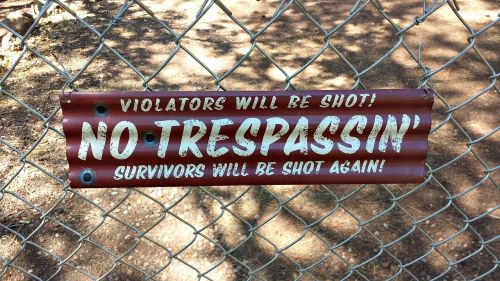 no trespassing sign trespassing