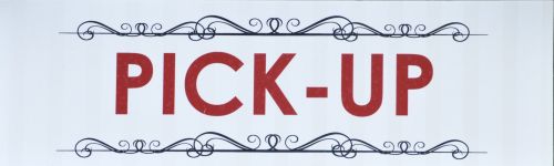 Pick Up Sign
