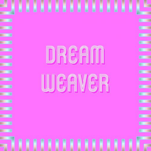 Sign For Dream Weaver