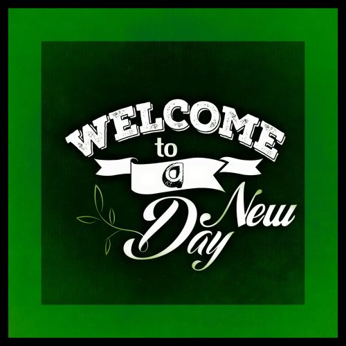 welcome day new